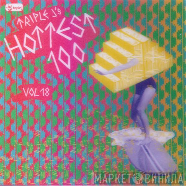  - Triple J's Hottest 100 Vol 18