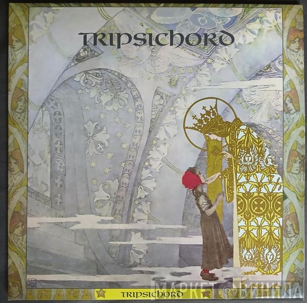 Tripsichord - Tripsichord