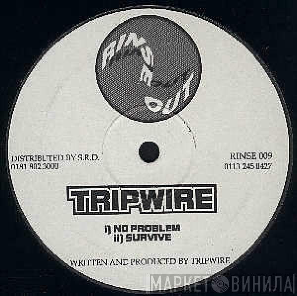 Tripwire - No Problem / Survive