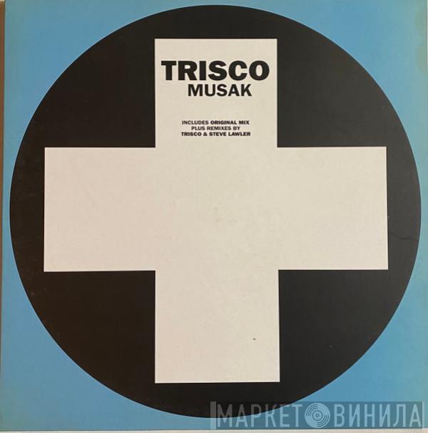  Trisco  - Musak