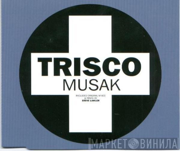 Trisco - Musak