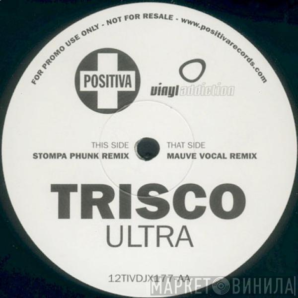 Trisco - Ultra