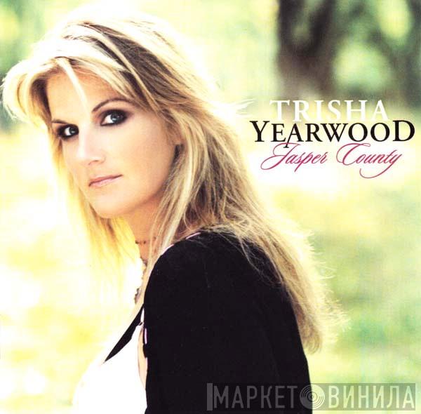 Trisha Yearwood - Jasper County