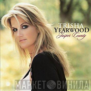 Trisha Yearwood - Jasper County