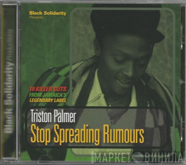  Tristan Palmer  - Stop Spreading Rumours