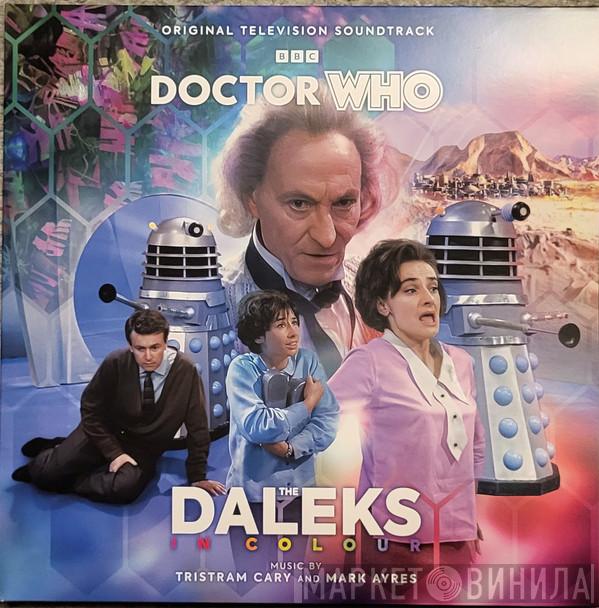 Tristram Cary, Mark Ayres - Doctor Who - The Daleks In Colour