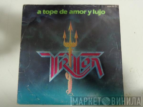 Triton  - A Tope De Amor Y Lujo