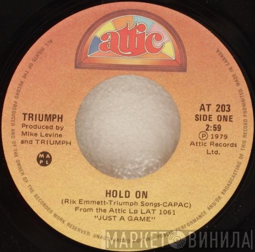 Triumph  - Hold On