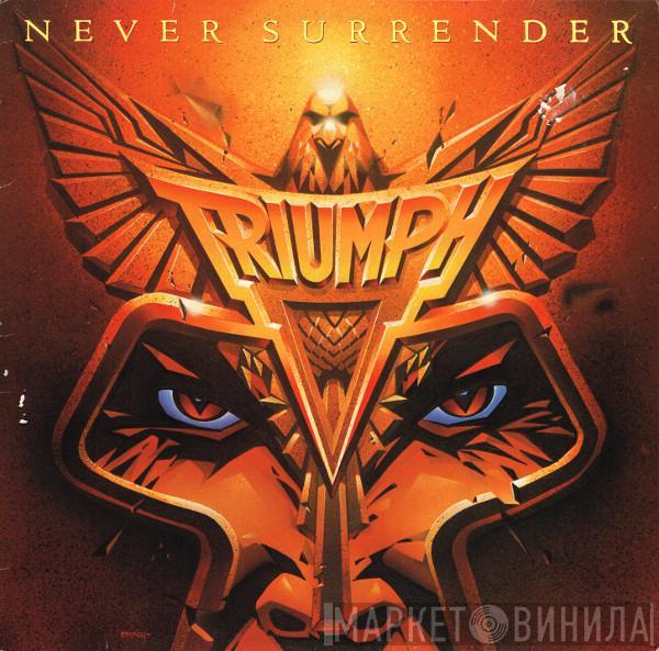 Triumph  - Never Surrender