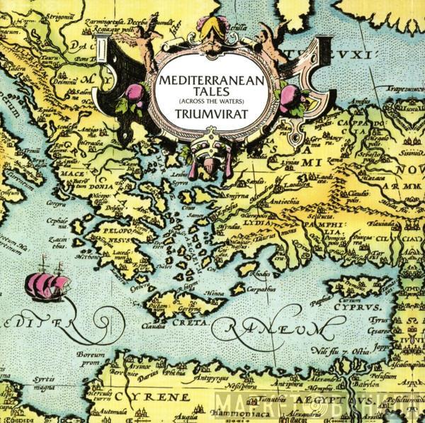 Triumvirat - Mediterranean Tales (Across The Waters)