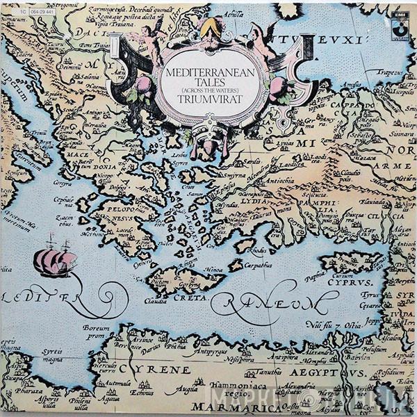  Triumvirat  - Mediterranean Tales (Across The Waters)