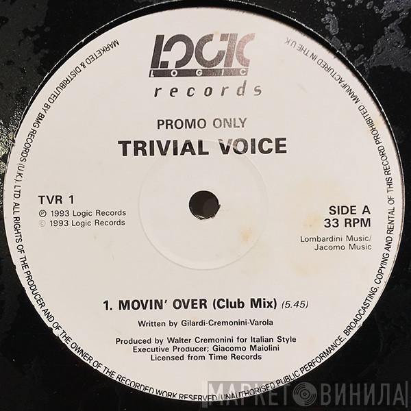 Trivial Voice - Movin' Over