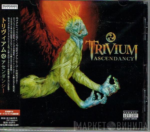  Trivium  - Ascendancy