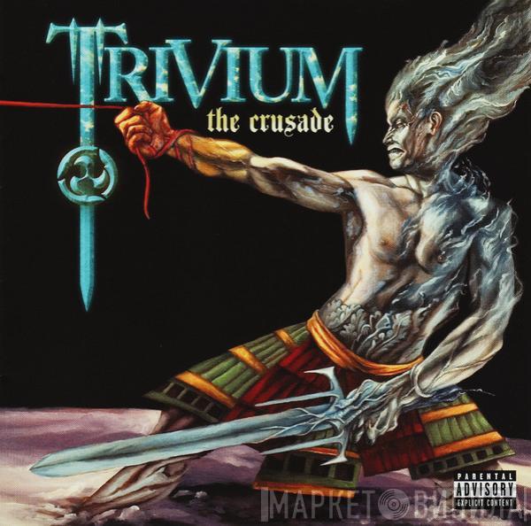 Trivium - The Crusade