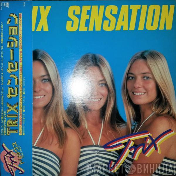 Trix  - Sensation