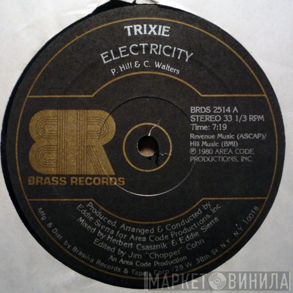 Trixie  - Electricity