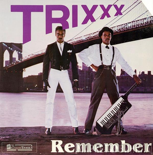 Trixxx - Remember