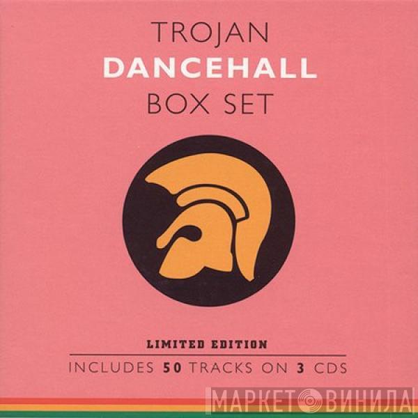  - Trojan Dancehall Box Set