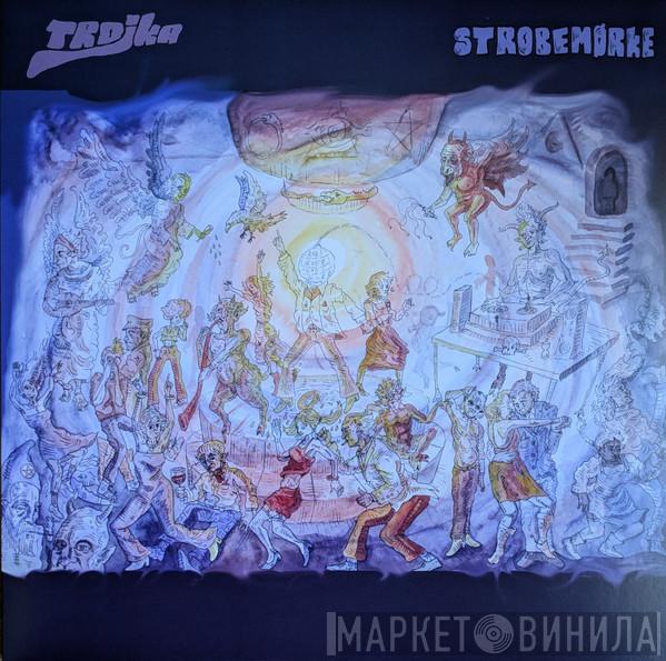 Trojka  - Strobemørke