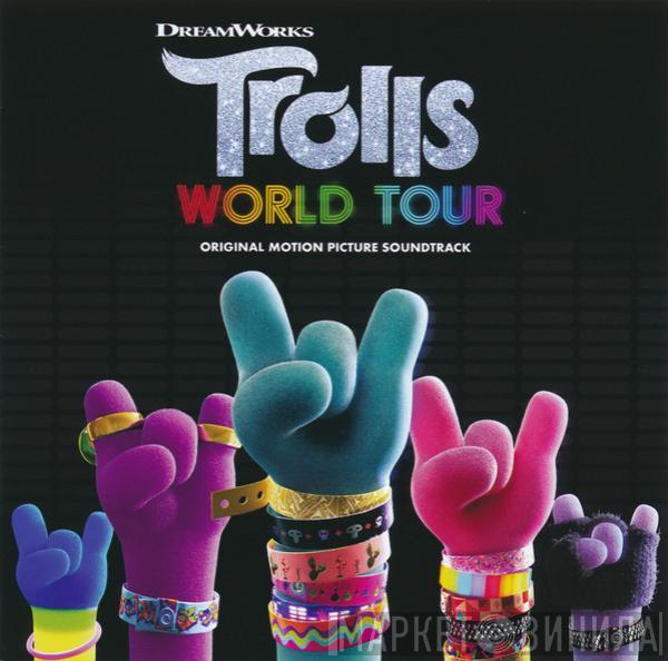  - Trolls World Tour (Original Motion Picture Soundtrack)