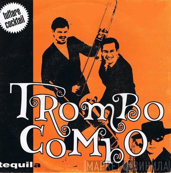 Trombo Combo - Tequila