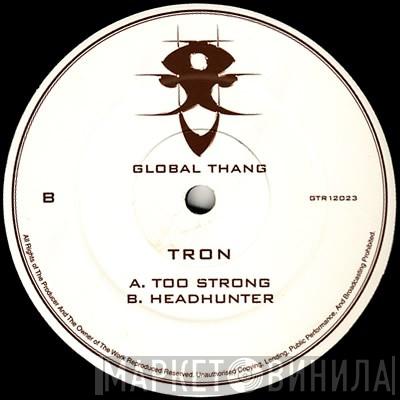 Tron - Too Strong / Headhunter