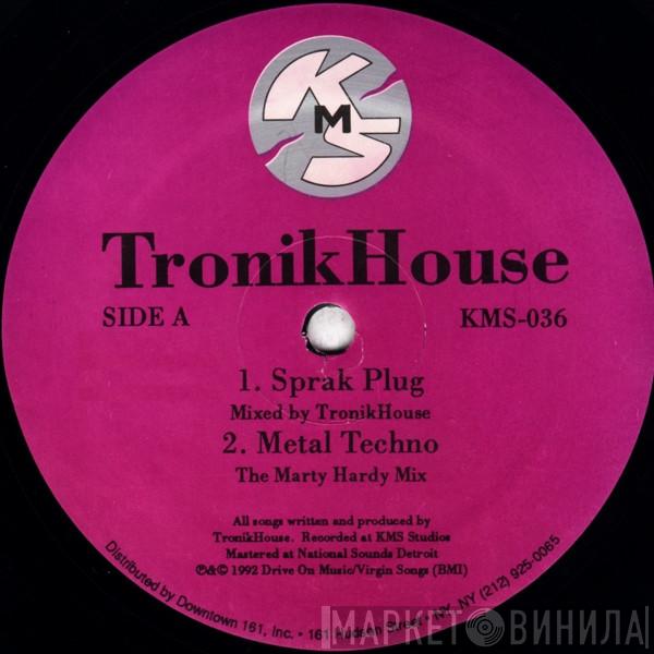 Tronikhouse - Spark Plug