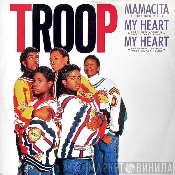 Troop  - Mamacita / My Heart