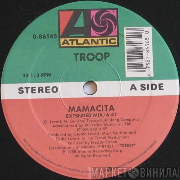 Troop  - Mamacita