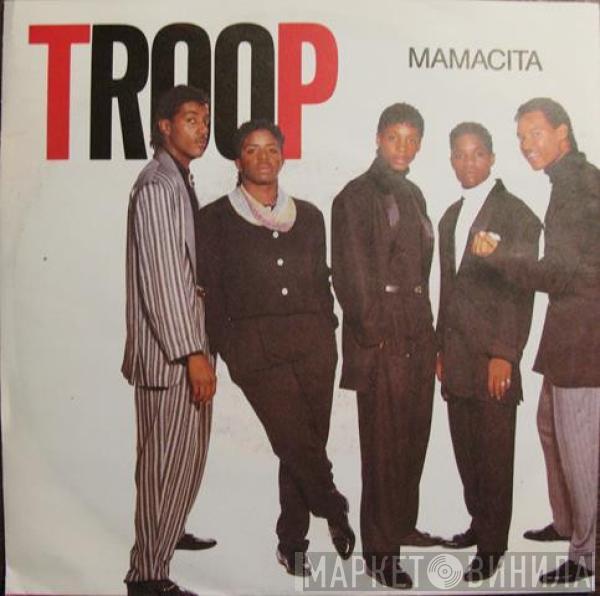 Troop  - Mamacita