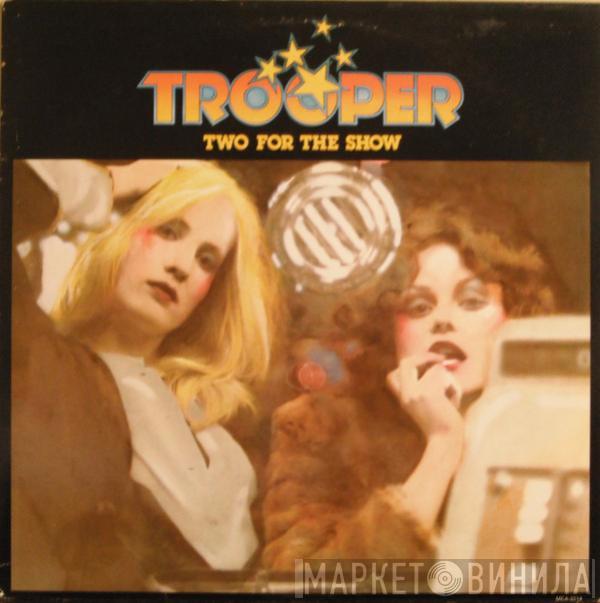 Trooper  - Two For The Show