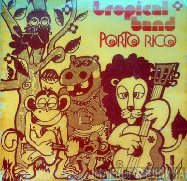  Tropical Band  - Porto Rico