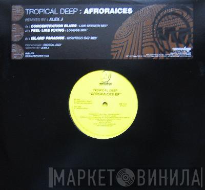 Tropical Deep - Afroraices EP