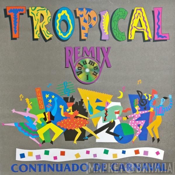  - Tropical-Remix ''Continuado De Carnaval''