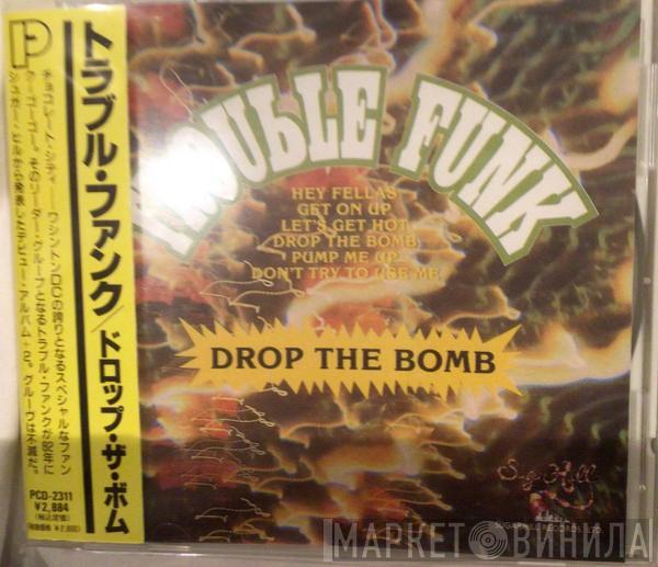  Trouble Funk  - Drop The Bomb