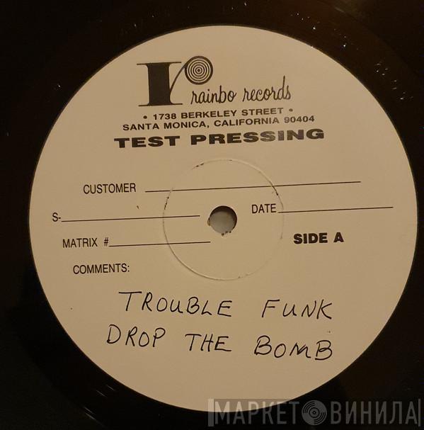  Trouble Funk  - Drop The Bomb