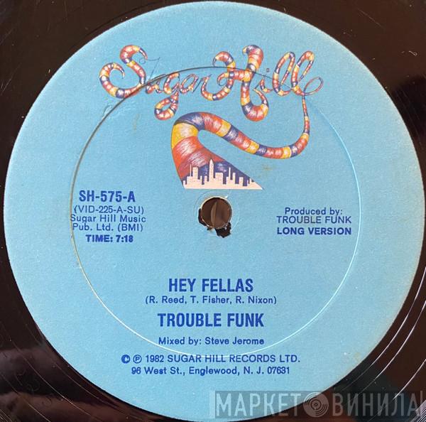 Trouble Funk - Hey Fellas