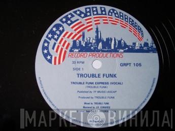 Trouble Funk - Trouble Funk Express