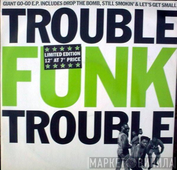 Trouble Funk - Trouble