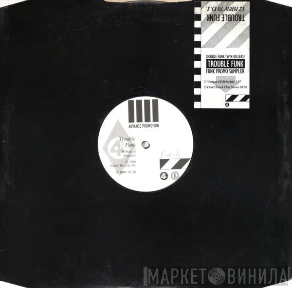 Trouble Funk - Woman Of Principle