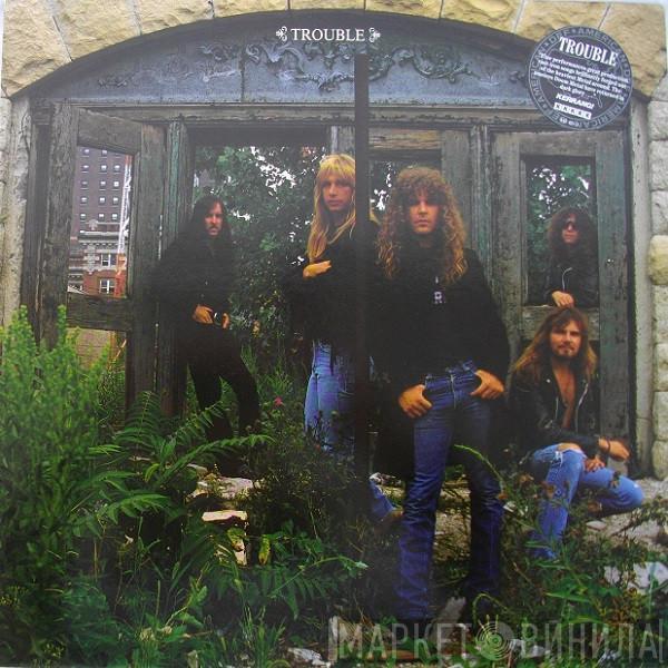 Trouble  - Trouble
