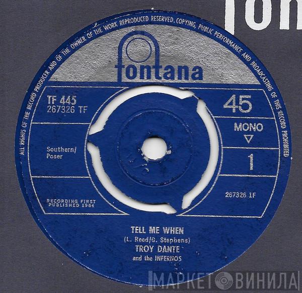 Troy Dante & The Infernos - Tell Me When
