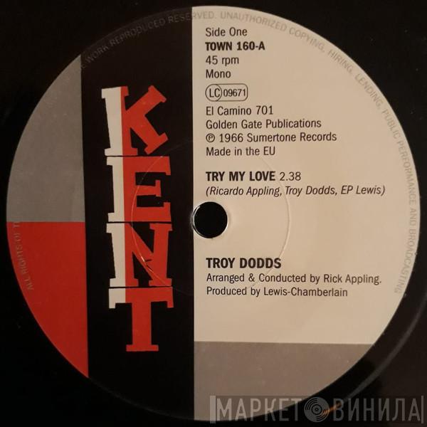 Troy Dodds - Try My Love