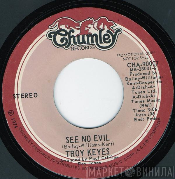  Troy Keyes  - See No Evil