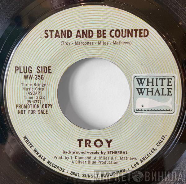 Troy  - Stand And Be Counted