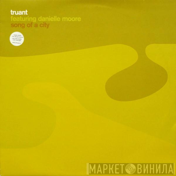 Truant, Danielle Moore - Song Of A City