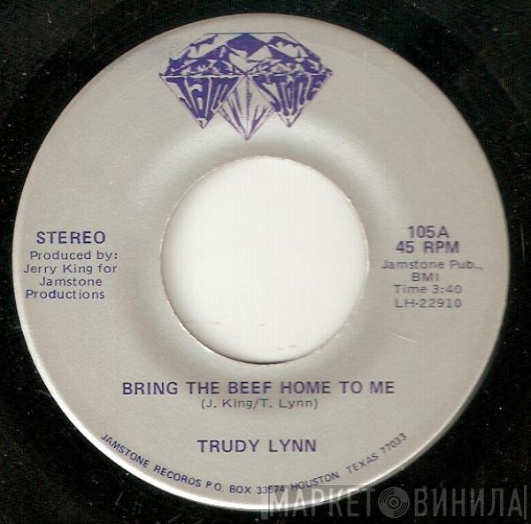 Trudy Lynn - Bring The Beef Home To Me