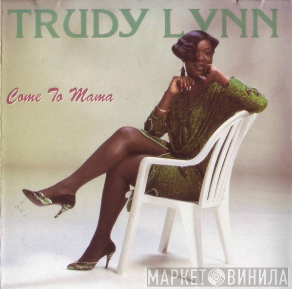 Trudy Lynn - Come To Mama