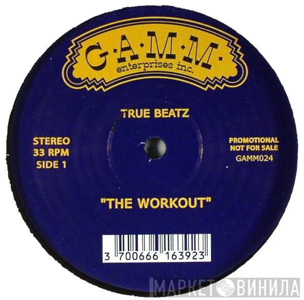 True Beatz - The Workout / Switch O Passo