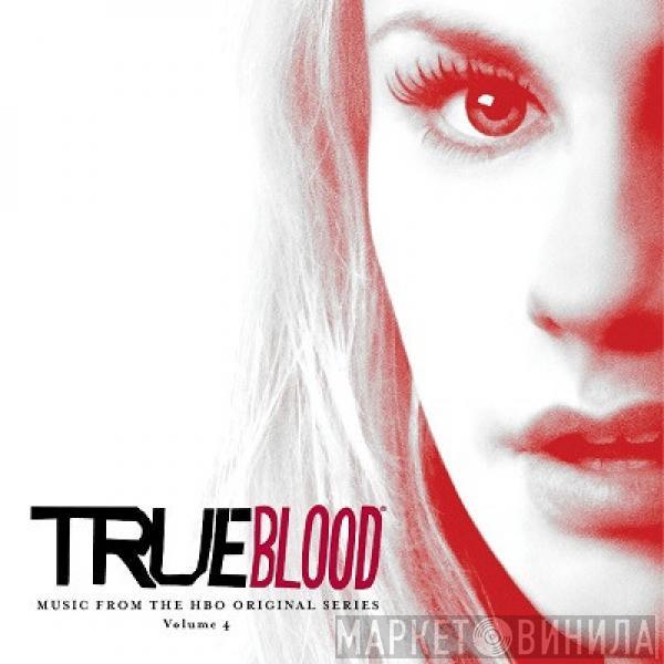  - True Blood Music From The HBO Original Series Volume 4